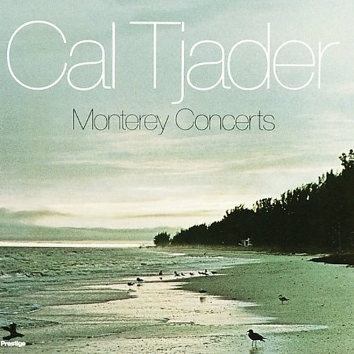 Cal Tjader - Monterey Concerts