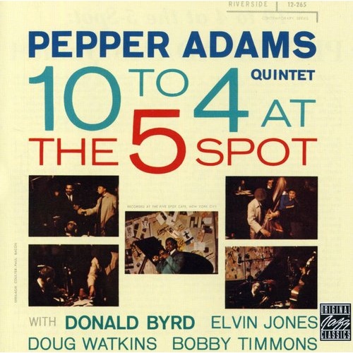 Pepper Adams - 10 to 4 at the 5 Spot
