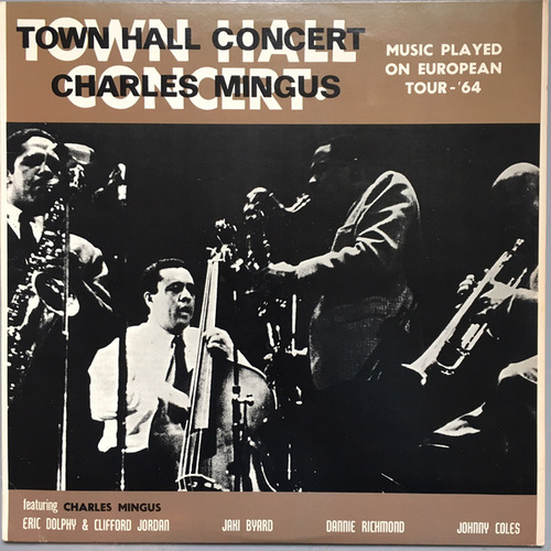 Charles Mingus - Town Hall Concert