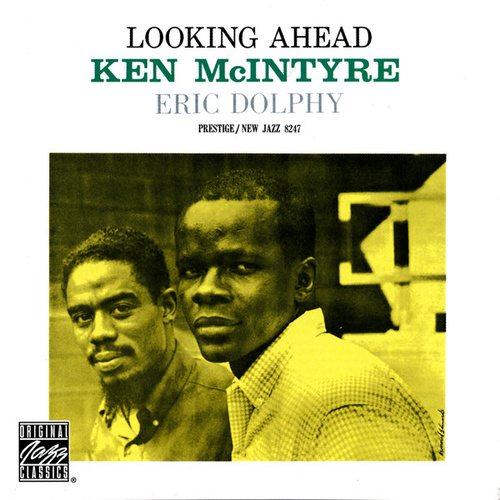 Ken McIntyre with Eric Dolphy - Looking Ahead
