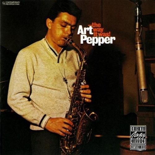 Art Pepper - the way it was!