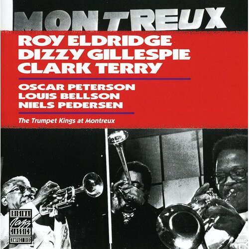 Roy Eldridge, Dizzy Gillespie & Clark Terry - The Trumpet Kings at Montreux