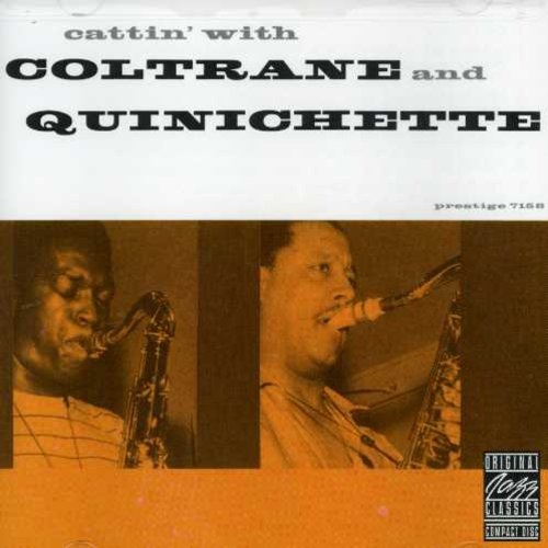 John Coltrane & Paul Quinichette - Cattin' with Coltrane and Quinichette
