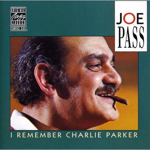 Joe Pass - I Remember Charlie Parker