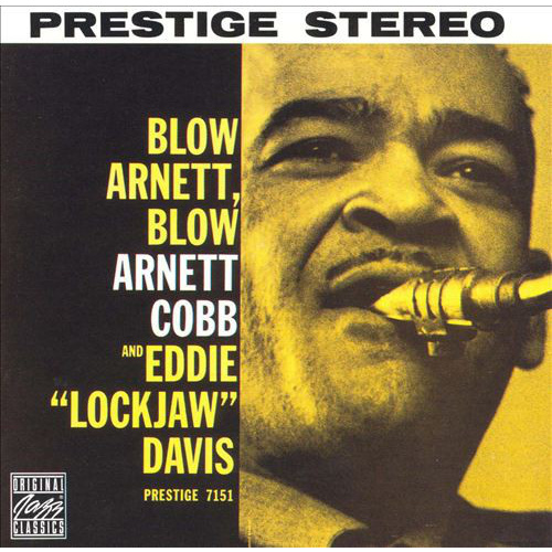 Arnett Cobb - Blow Arnett, Blow