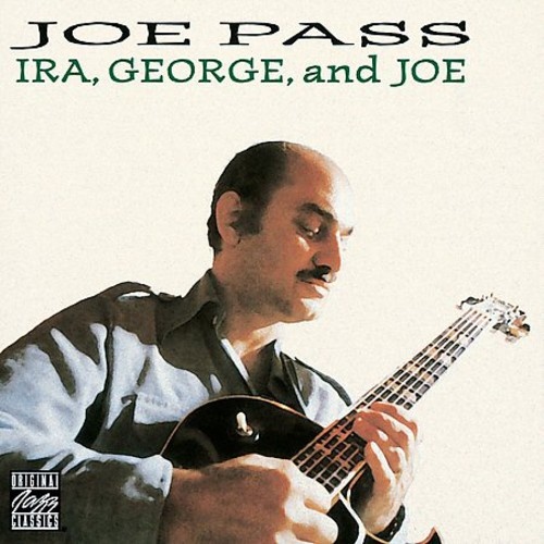 Joe Pass - Ira, George & Joe