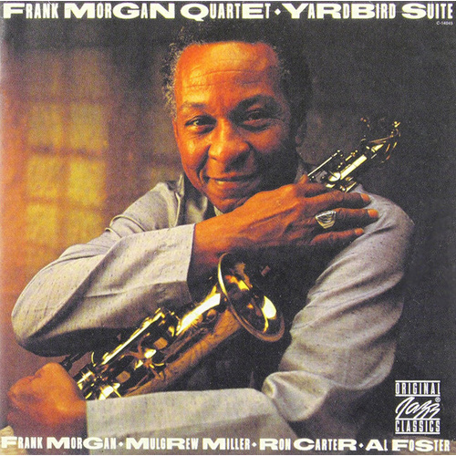 Frank Morgan Quartet - Yardbird Suite
