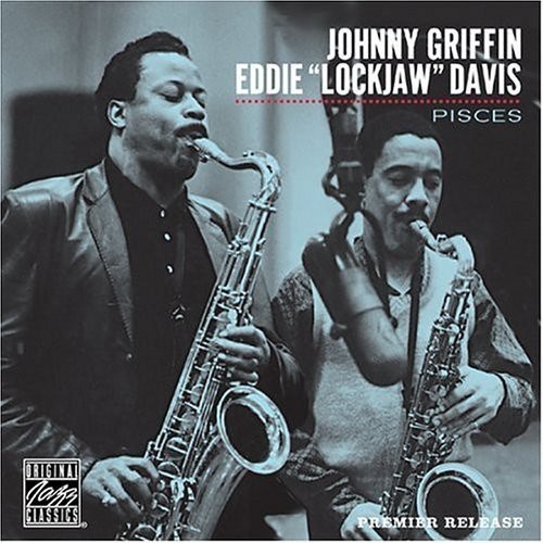 Johnny Griffin & Eddie "Lockjaw" Davis - Pisces