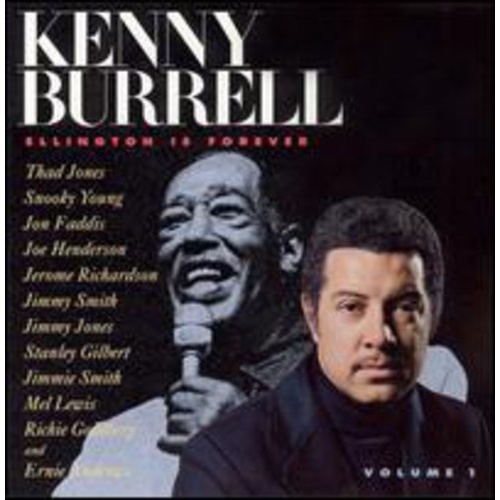 Kenny Burrell - Ellington is Forever Volume 1