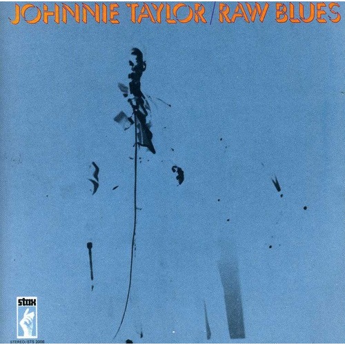 Johnnie Taylor - Raw Blues