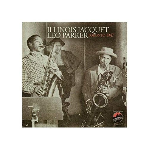 Illinois Jacquet & Leo Parker - Toronton 1947