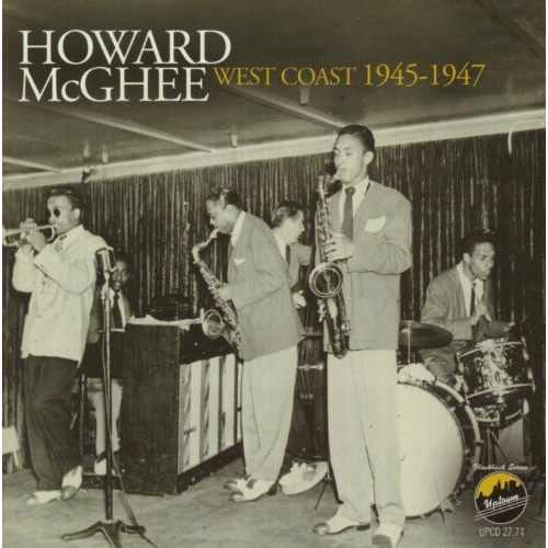 Howard McGhee - West Coast 1945-1947