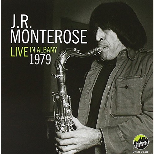 J.R. Monterose - Live in Albany 1979