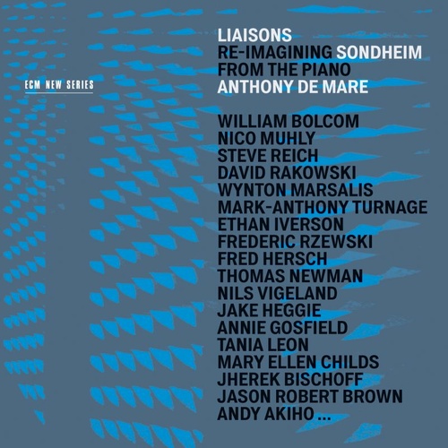 Anthony De Mare - Liasons: Re-Imagining Sondheim from the Piano