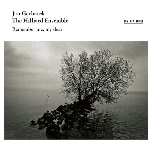 Jan Garbarek / The Hilliard Ensemble - Remember me, my dear