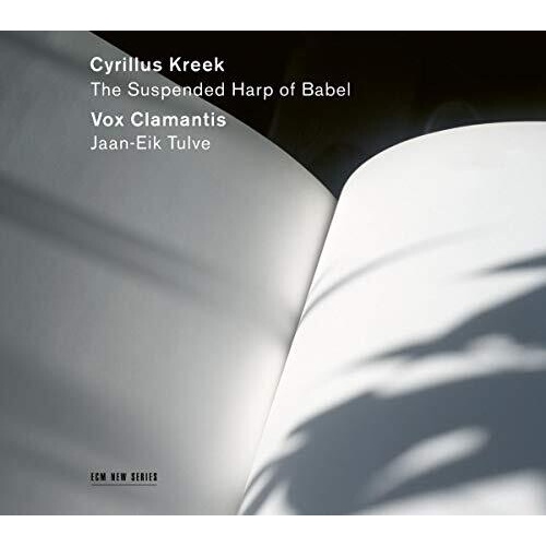 Vox Clamantis - Cyrillus Kreek: The Suspended Harp of Babe