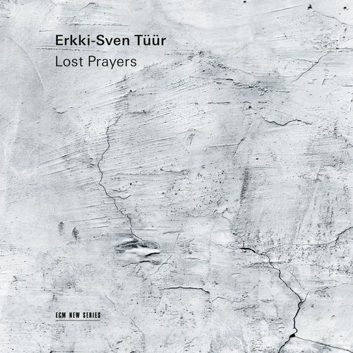 Erkki-Sven Tüür - Lost Prayers