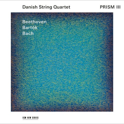Danish String Quartet - Prism III