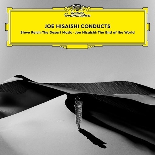 Joe Hisaishi - Conducts The End Of The World: Reich: The Desert Music