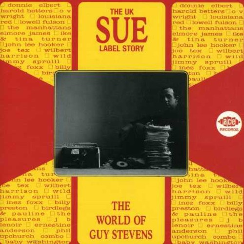UK Sue Label Story - The World Of Guy Stevens