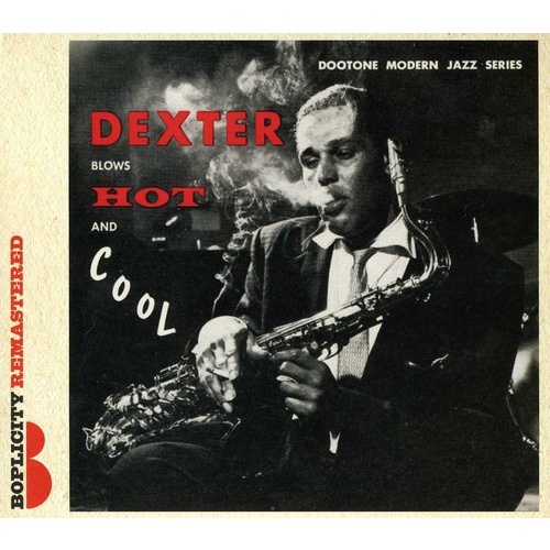 Dexter Gordon - Dexter Blows Hot & Cool