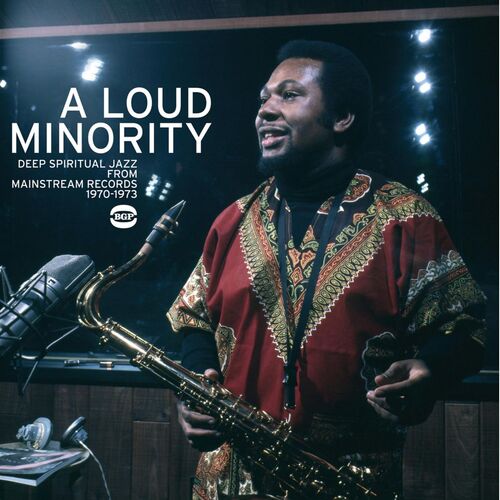 various artists - A Loud Minority: Deep & Spiritual Jazz From Mainstream Records 1970-73