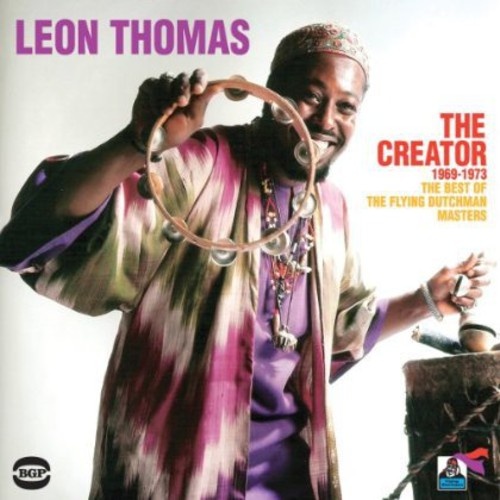 Leon Thomas - The Creator 1969-1973: Best of Flying Dutchman Masters