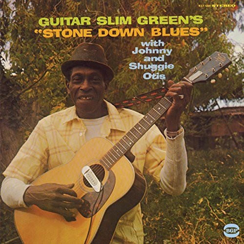 Guitar Slim Green - Stone Down Blues