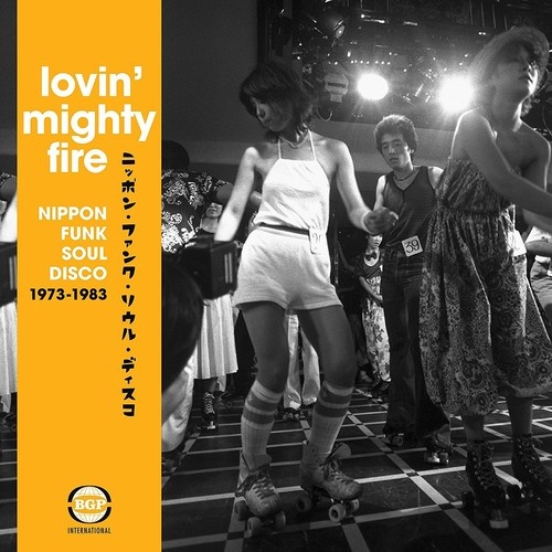 various artists - lovin' mighty fire: Nipppon Funk Soul Disco 1973-1983