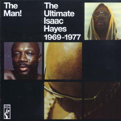 Isaac Hayes - The Man!: The Ultimate Isaac Hayes