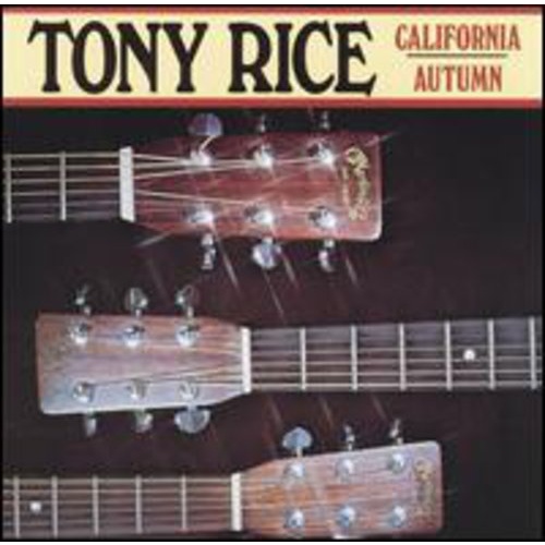 Tony Rice - California Autumn