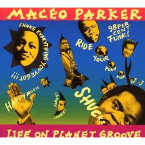 Maceo Parker - Life on Planet Groove