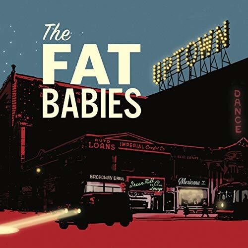 The Fat Babies - Uptown