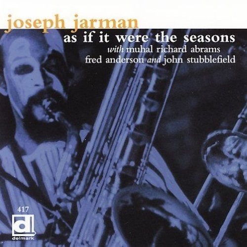 Joseph Jarman - As If It Were the Seasons
