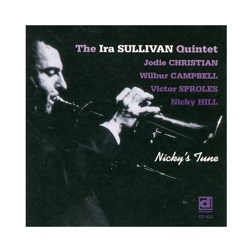 Ira Sullivan Quintet - Nicky's Tune