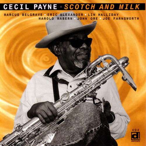 Cecil Payne - Scotch and Milk