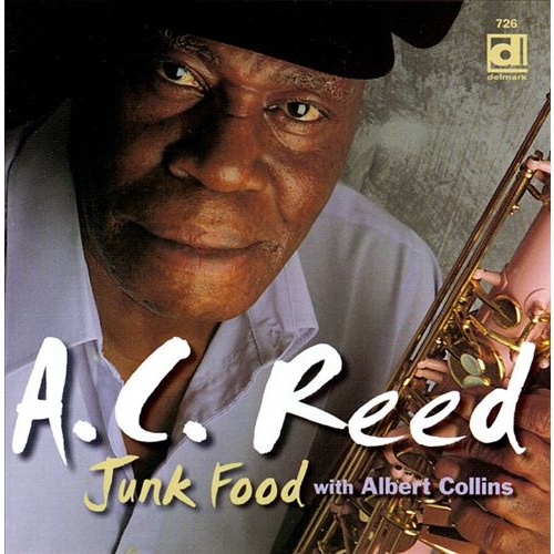 A.C. Reed with Albert Collins - Junk Food