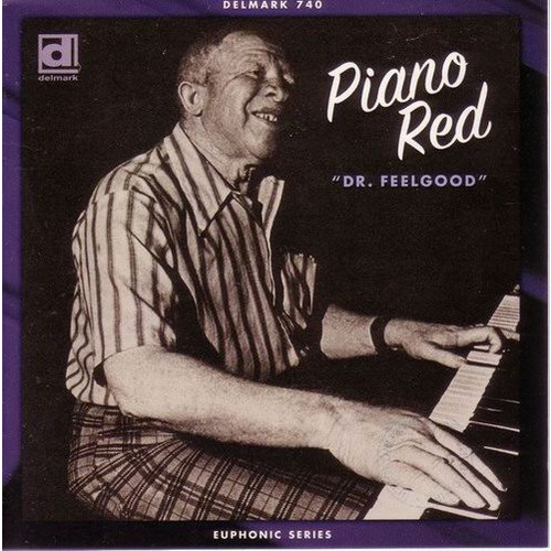Piano Red - Dr. Feelgood