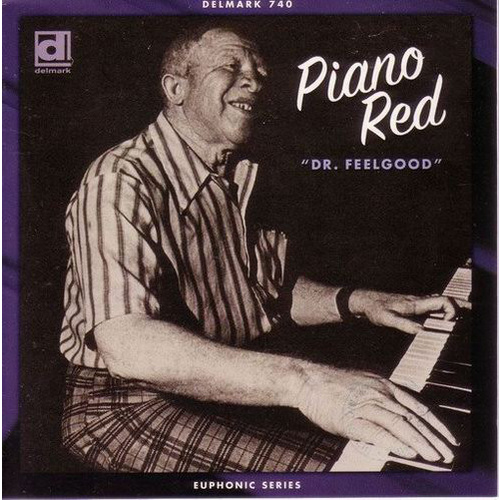 Piano Red - Dr. Feelgood