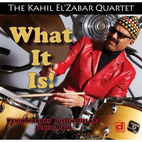 Kahil El'Zabar Quartet - What It Is!