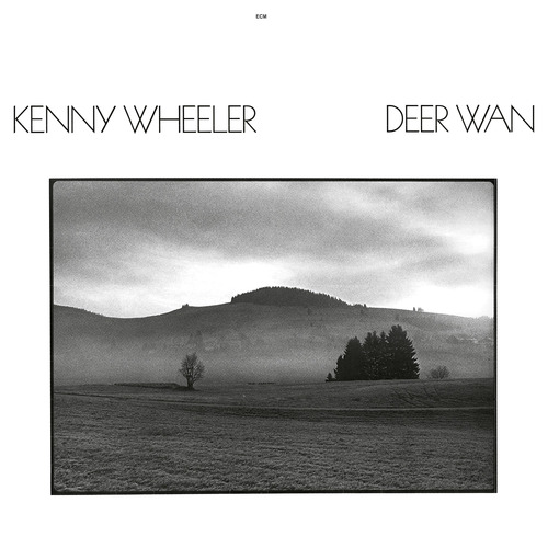 Kenny Wheeler - Deer Wan