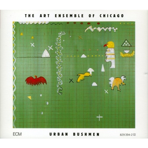 The Art Ensemble of Chicago - Urban Bushmen