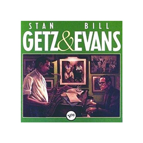 Stan Getz & Bill Evans - Stan Getz & Bill Evans
