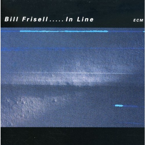 Bill Frisell - In Line