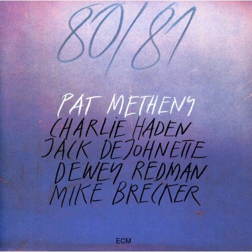 Pat Metheny - 80 / 81