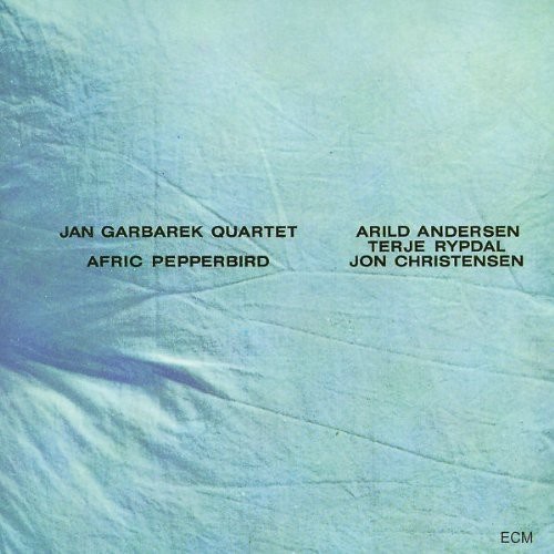 Jan Garbarek - Afric Pepperbird