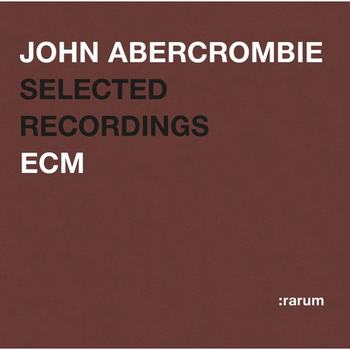 John Abercrombie - :rarum / selected recordings