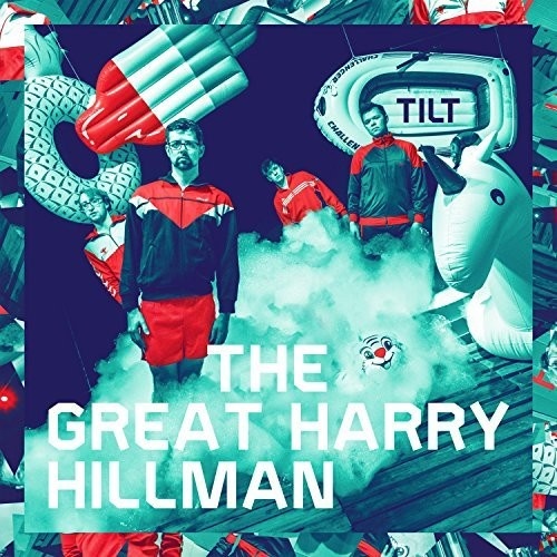The Great Harry Hillman - Tilt