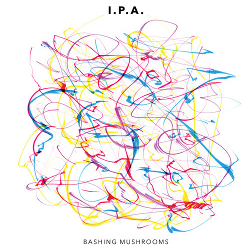 I.P.A. - Bashing Mushrooms