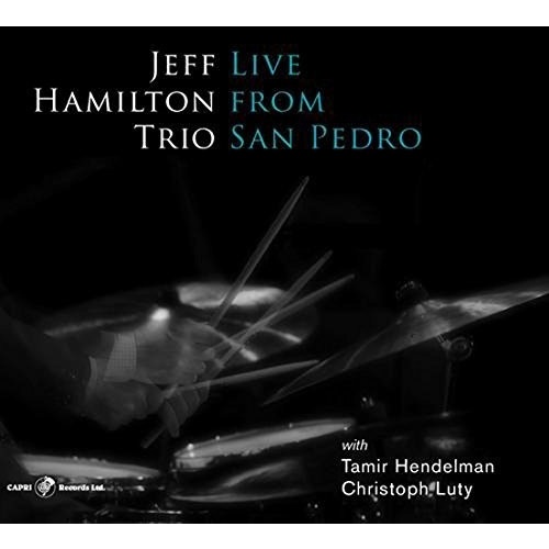 Jeff Hamilton Trio - Live from San Pedro